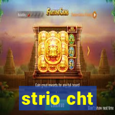 strio cht